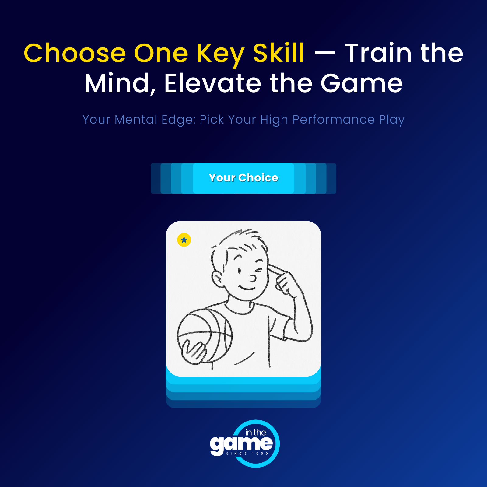 Your Mental Edge: Pick Your High Performance Play