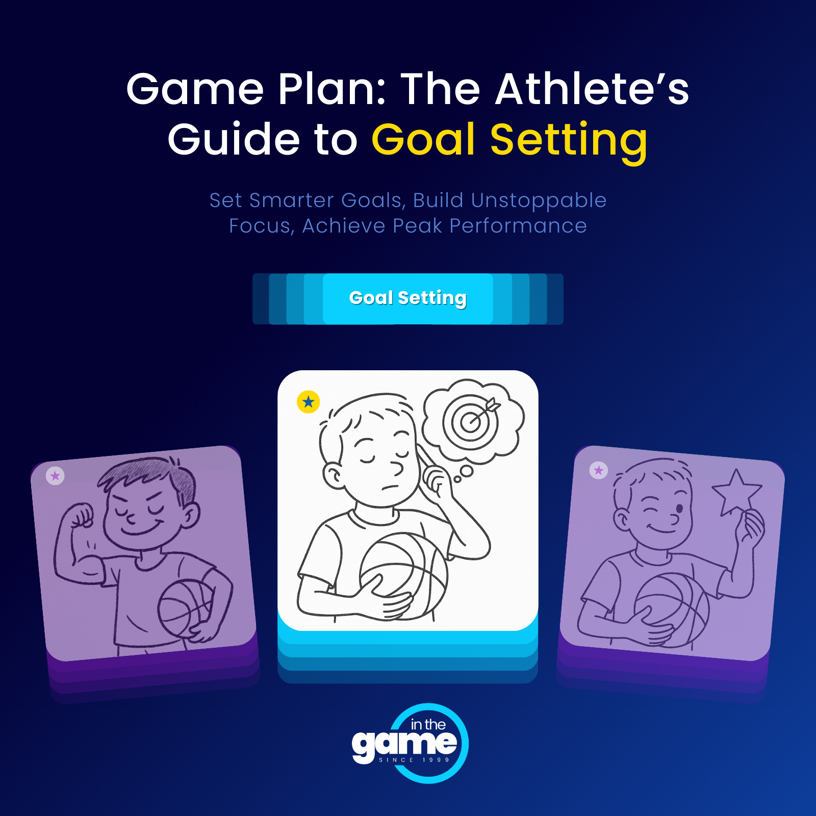 Game Plan: The Athlete’s Guide to Goal Setting
